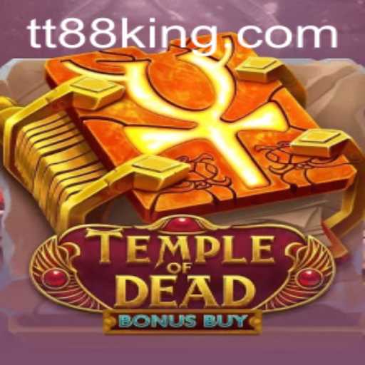 Temple of Dead Bonus Buy: Dive into the Thrilling World of TT88
